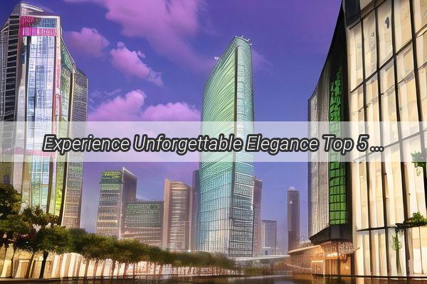 Experience Unforgettable Elegance Top 5 Banquet Halls in Guangzhou for Your Special Event